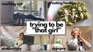 trying to be "THAT GIRL" for a day!