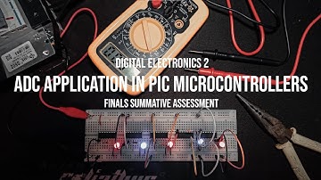 Digital Electronics 2 | ADC Application in PIC Microcontroller | Finals Summative Assessment