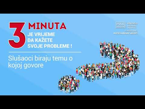 3 MINUTA JE VRIJEME DA KAŽETE SVOJE PROBLEME! || PULS NARODA