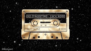 GIGI D'AGOSTINO & LUCA NOISE - WARM UP ( LENTO VIOLENTO & ASTRO MUSICO MIX ) - CIRCO UONZ - B SIDE