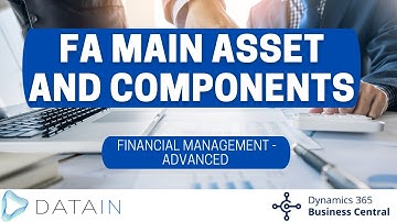 2.4.19 Fixed Assets/ FIXED MAIN ASSET AND COMPONENTS - Dynamics Business Central NAV