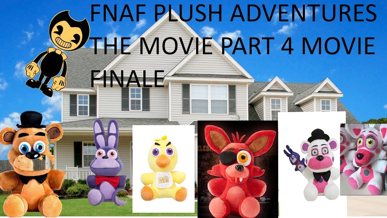 Fnaf plush adventures the movie part 4 FINAL PART - YouTube
