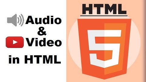 07 Audio and Video Tag in Html