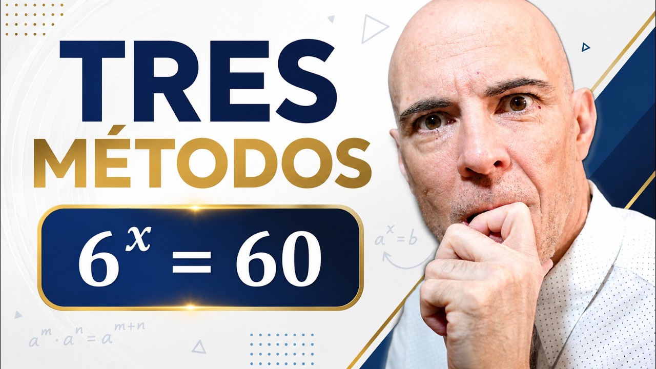 ECUACIÓN EXPONENCIAL 6ˣ = 60 | 3 FORMAS DE RESOLVERLA