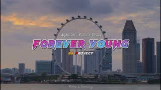 Lagu Barat Slow Remix !!! Forever Young - Remix ( 88 Project Remix ) 2022