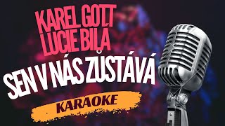 Karaoke - Karel Gott & Lucie Bílá - "Sen v nás zůstává" | Zpívejte s nami!