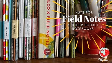Field Nuts for Field Notes! Chatty!