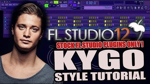 How To Make Music Like Kygo Using Only Stock Plugins [FL Studio] + FREE FLP !