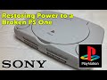 Restoring Power to a Broken PS One