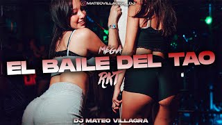 MEGA BAILE DEL TAO 🥵 (RKT) - Dj Mateo Villagra