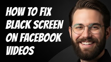 How To Fix Black Screen On Facebook Videos
