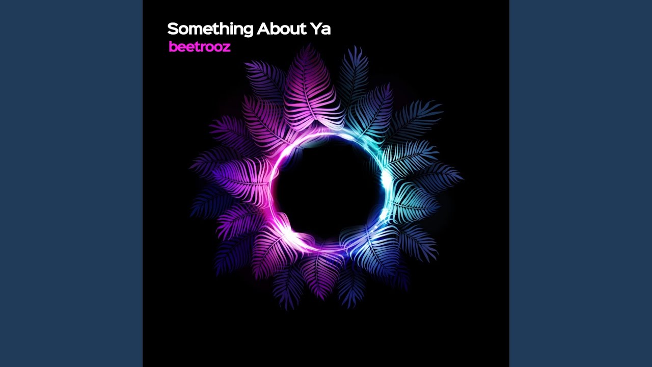 Something About Ya adlı videoyu YouTube'da izle Something About Ya adlı videoyu YouTube'da izle