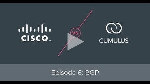 How to configure BGP with Cisco NX-OS & Arista EOS  vs. NVIDIA Cumulus Linux