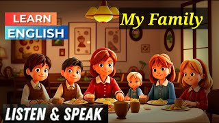 Learn English through Stories (My Family) | Daily English Speaking Practice - Listening Skills