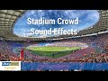 Stadium Crowd Sound Effects | 1 hour