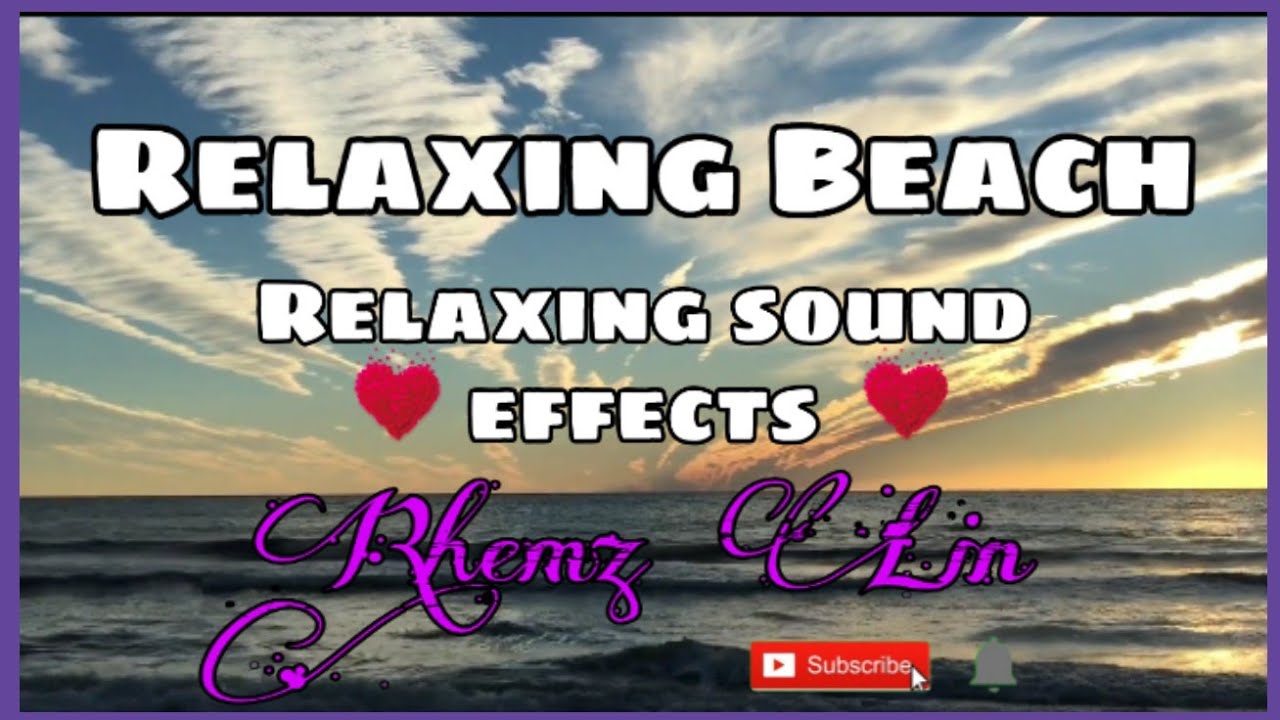 Relaxing Beach Relaxing sounds effects YouTube