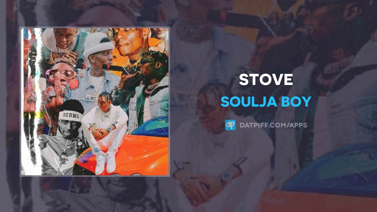Soulja Boy - Stove (AUDIO)