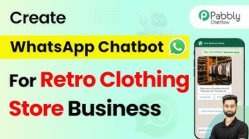 How to Create a WhatsApp Chatbot for Your Retro Clothing Store Business