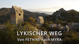 Lycian Way. Lykischer Weg 1: Von Fethiye nach Myra. Trekking. Hiking. Wandern. Türkei. Turkey. Doku.