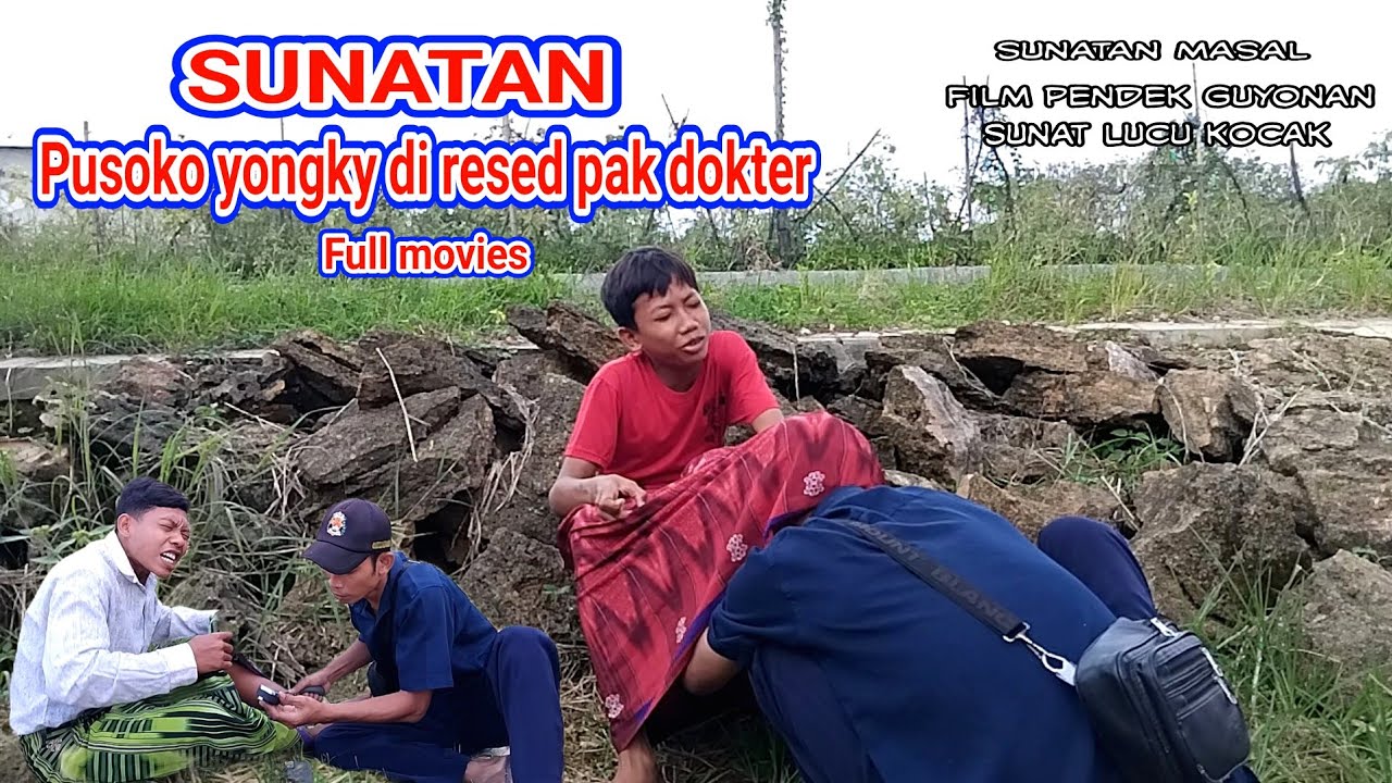 SUNATAN # Yongky sunat modifan pak dokter film pendek guyonan
