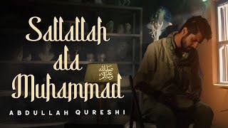 SALLALLAH ALA MUHAMMAD - Abdullah Qureshi (Official Video)
