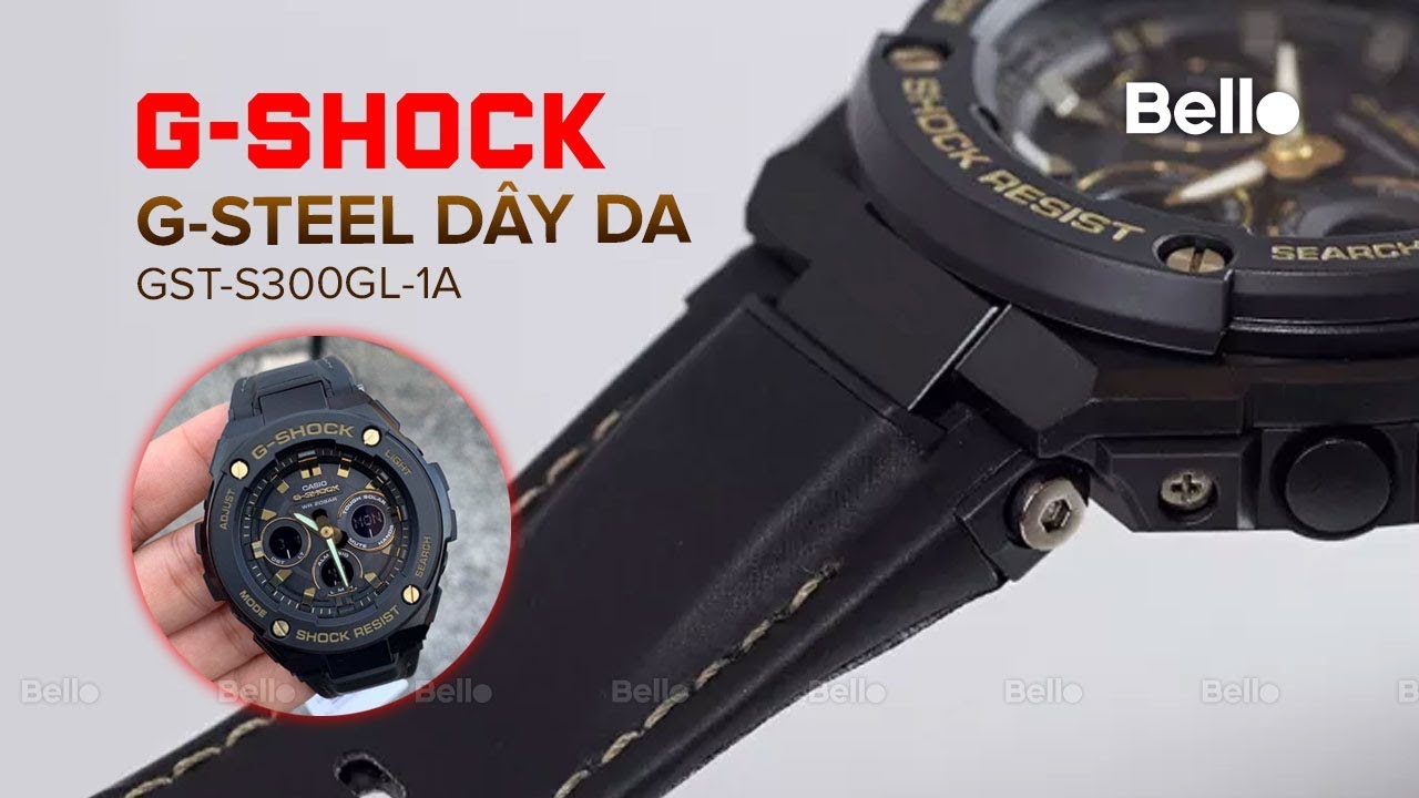 Đập hộp G-Shock G-Steel dây da GST-S300GL-1A cho cổ tay nhỏ