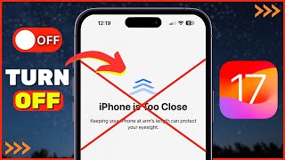 How to Turn OFF "iPhone Is Too Close" Alert iOS 17