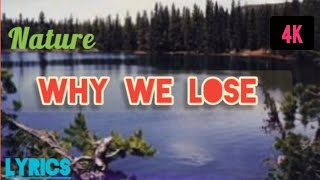 Why we lose Lyrics with nature relaxation |Song by Cartoon | Music Game Skills