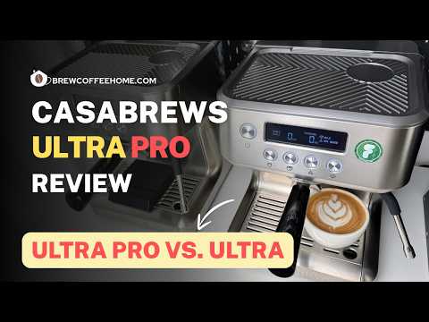 Casabrews Ultra Pro Review - Detailed Walkthrough & Comparison with the Ultra #casabrews