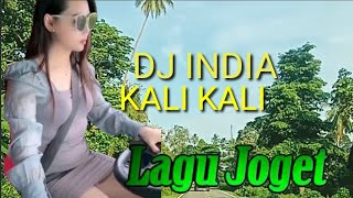 DJ India kali kali remic tik tok edit terbaru yang lagi viral d 2024 goyang sampai pagi
