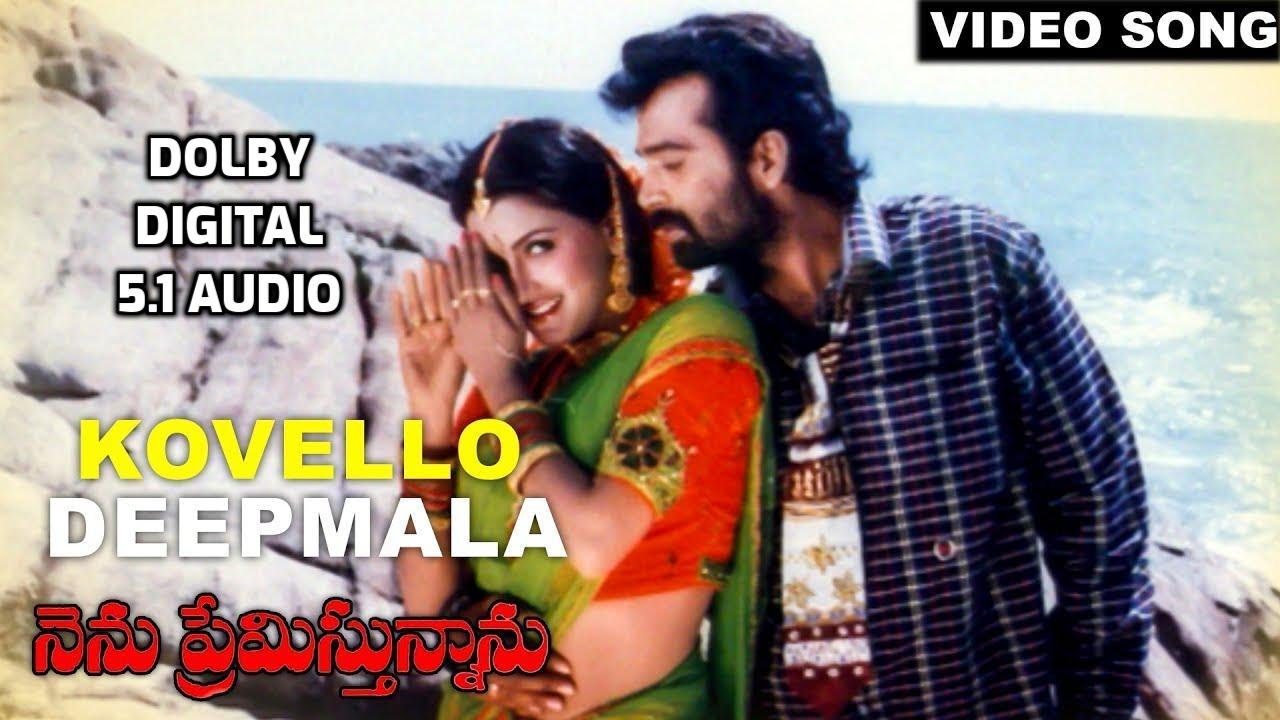 Kovello Deepmala Video Song i Nenu Premisthunnanu Movie Video Song   DOLBY DIGITAL 51 AUDIO I J D