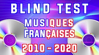 BLIND TEST MUSIQUES FRANÇAISES 2010-2020 (60 EXTRAITS - 120 POINTS)