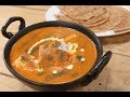 Paneer Butter Masala Recipe | Simple Vegetarian Khana With Chef Saurabh | Sanjeev Kapoor Khazana