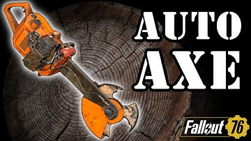 AUTO AXE - Full Guide - Location, Plan, Best Mods, Stats, Legendary - Fallout 76