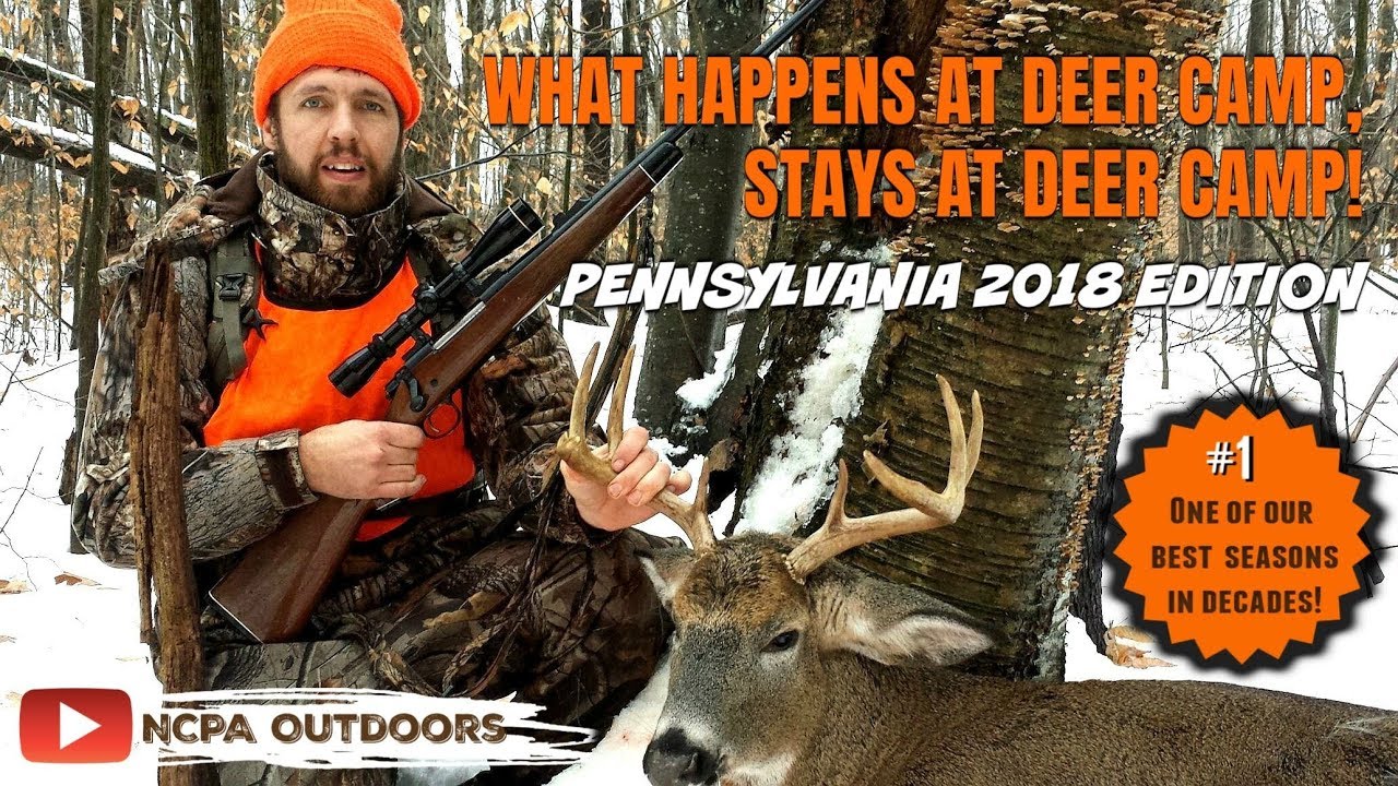 What Happens at PA Deer Camp, Stays at PA Deer Camp 2018 - YouTube