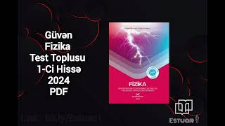 Güvən 2024 Fizika 1-Ci hissə Test Toplusu PDF!
