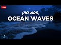🔴 Relaxing Ocean Waves That Heals Stress - Anxiety And Depressive Conditions, Ocean Wave Noise