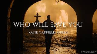 Katie Garfield ft. Obeds - Who Will Save You (Letra traducida)