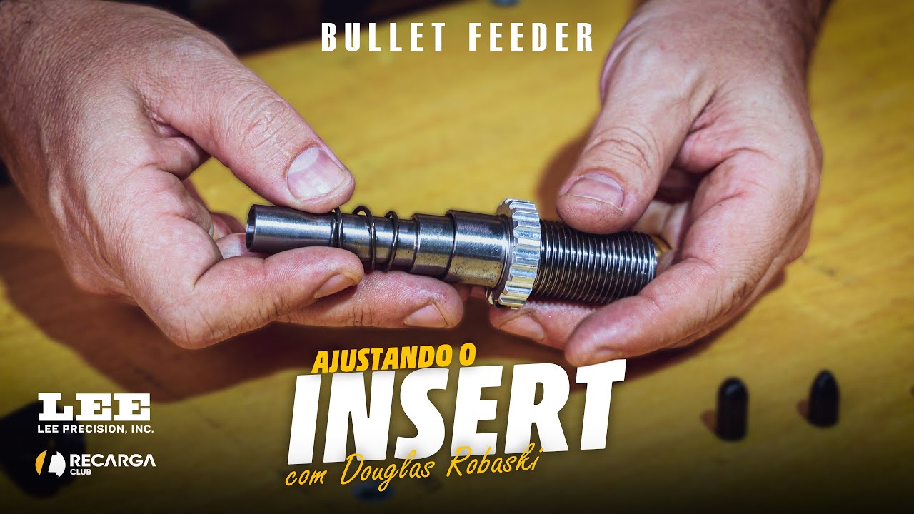 Ajustando o Insert do Lee Bullet Feeder | RECARGA CLUB