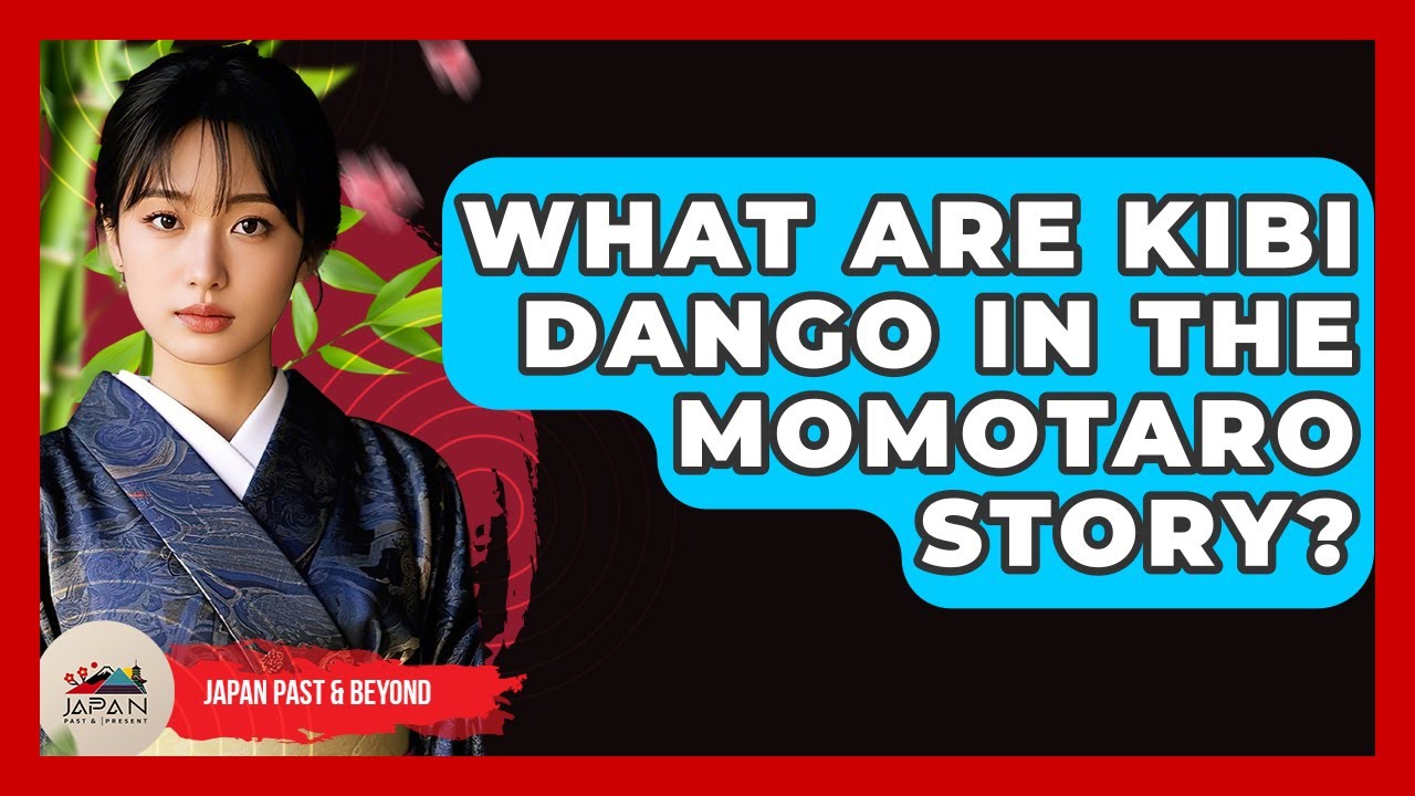 What Are Kibi Dango In The Momotaro Story? - Japan Past and Present