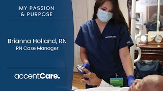 Brianna Holland, RN // Nurse Case Manager at AccentCare