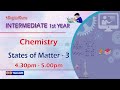 1st Inter Chemistry || States of Matter-3 || Intermediate Education || October 20, 2020