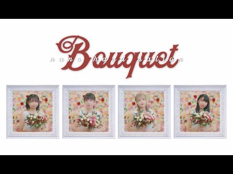 nano hand nation -  Bouquet（Music Video）
