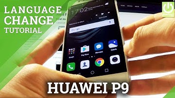 How to Change Language in HUAWEI P9 - Language Settings