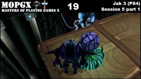 Jak 3 (PS4) Session 5 [part 1/3]