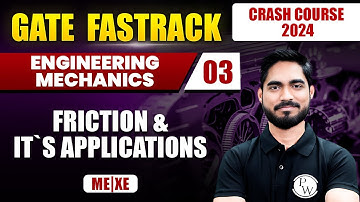 Engineering Mechanics 03 | Friction & It