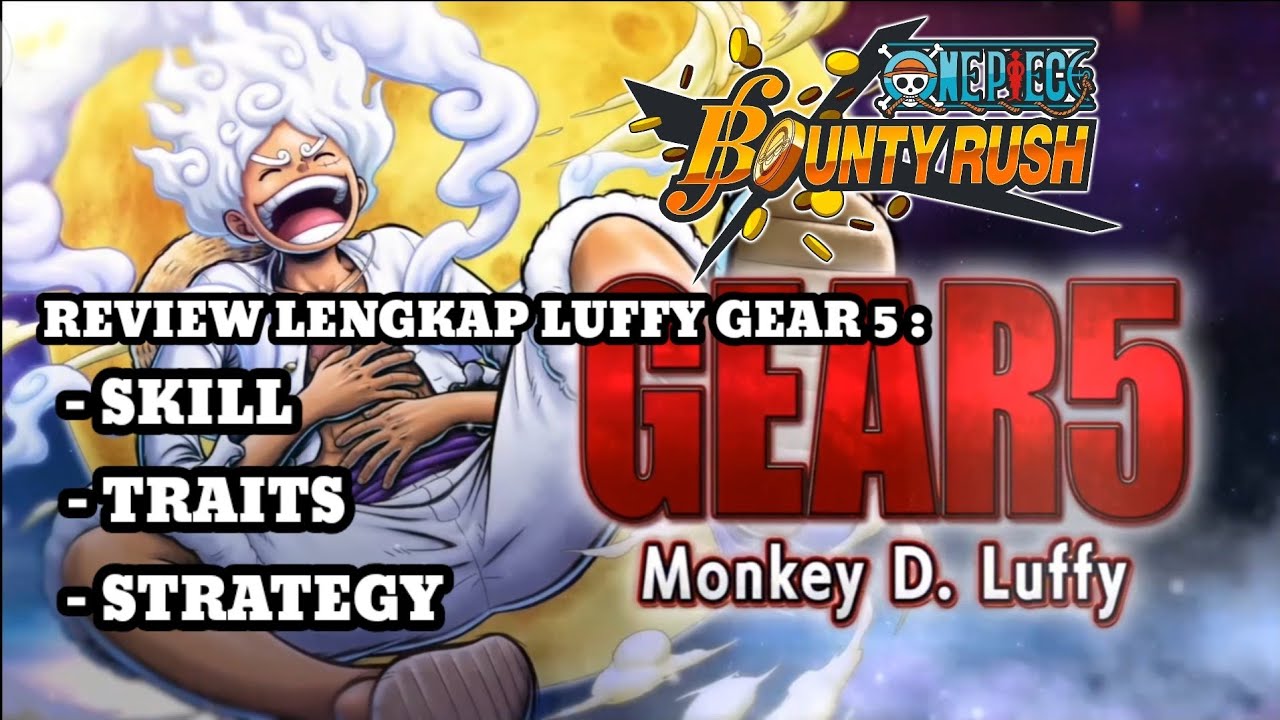 REVIEW LENGKAP LUFFY GEAR 5, KARAKTER PALING GAK MASUK AKALONE PIECE