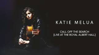 Katie Melua - Call Off The Search (Live at the Royal Albert Hall, 2023) (Official Audio)