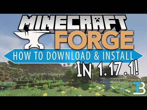 1.17.1] How To Install FORGE For Minecraft 1.17.1 and Install Mods