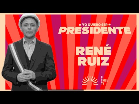 Yo Quiero Ser Presidente - René Ruiz